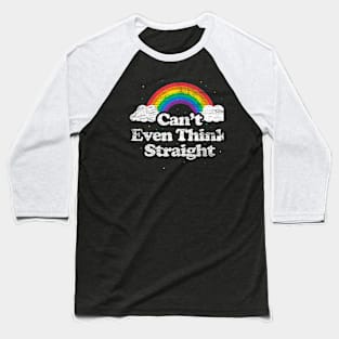 Cant Even Think Straight Lgbt Gay Pride Month Lgbtq Baseball T-Shirt